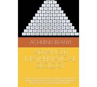 ADVANCED MATHEMATICAL GEOLOGY: APPLICATION OF PARTIAL DIFFERENTIAL EQUATION (PDE) AND INTEGRAL CALCULUS TO ROCK FORMING MINERALS WITH RESPECT TO THERMODYNAMIC PRINCIPLE