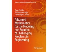 Advanced Mathematics for the Modeling and Solution of Challenging Problems in Engineering: 582