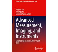 Advanced Measurement, Imaging, and Instruments: Selected Papers from ISMTII / ICOIM 2025