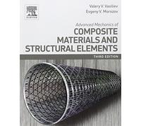 Advanced Mechanics of Composite Materials and Structural Elements