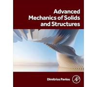 Advanced Mechanics of Solids and Structures