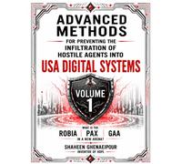 Advanced Methods for Preventing the Infiltration of Hostile Agents into USA Digital Systems