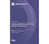 Advanced Methods for Time Series Forecasting