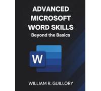 Advanced Microsoft Word Skills: Beyond the Basics: 6