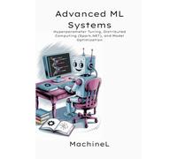 Advanced ML Systems: Hyperparameter Tuning, Distributed Computing (Spark.NET), and Model Optimization: 4