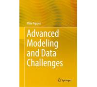 Advanced Modeling and Data Challenges