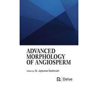 Advanced Morphology Of Angiosperm