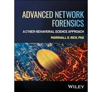 Advanced Network Forensics: A Cyber-Behavioral Science Approach