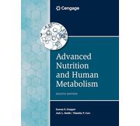 Advanced Nutrition and Human Metabolism