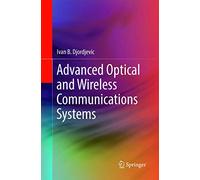 Advanced Optical and Wireless Communications Systems