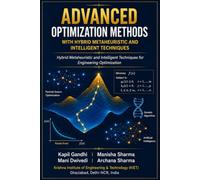 Advanced Optimization Methods with Hybrid Metaheuristic and Intelligent Techniques: Hybrid Metaheuristic and Intelligent Techniques for Engineering Optimization
