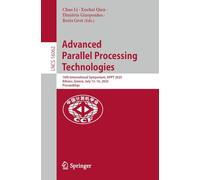 Advanced Parallel Processing Technologies: 16th International Symposium, Appt 2025, Athens, Greece, July 13-16, 2025, Proceedings: 16062