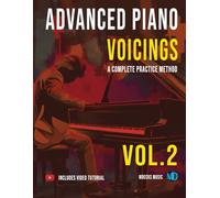 Advanced Piano Voicings Vol.2: A Complete Practice Method