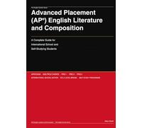 Advanced Placement (AP®) English Literature and Composition: A Complete Guide for International School and Self-Studying Students