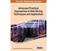 Advanced Practical Approaches to Web Mining Techniques and Applicati (Tascabile)