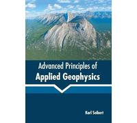 Advanced Principles of Applied Geophysics (Copertina rigida)
