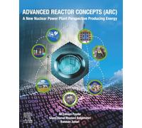 Advanced Reactor Concepts (ARC): A New Nuclear Power Plant Perspective Producing Energy