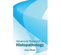 Advanced Research in Histopathology (Copertina rigida)
