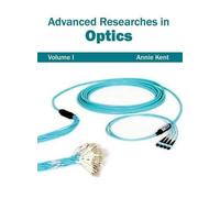 Advanced Researches in Optics: Volume I (Copertina rigida)