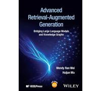 Advanced Retrieval-Augmented Generation: Bridging Large Language Models and Knowledge Graphs