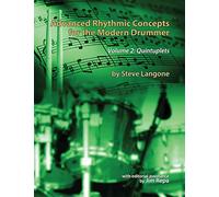 Advanced Rhythmic Concepts for the Modern Drummer - Volume 2: Quintuplets