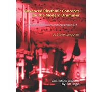 Advanced Rhythmic Concepts for the Modern Drummer - Volume 3: Subdivisions and Groupings in 3/4