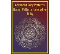 Advanced Ruby Patterns: Design Patterns Tailored for Ruby: Implementing Singleton, Factory, and Observer Patterns Using Ruby's Unique Features