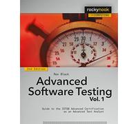 Advanced Software Testing - Vol. 1, 2nd Edition: Guide to the ISTQB Advanced