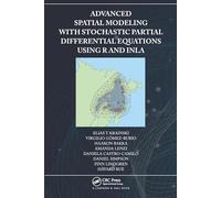 Advanced Spatial Modeling with Stochastic Partial Differential Equations Using R and INLA