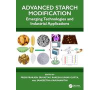 Advanced Starch Modification: Emerging Technologies and Industrial Applications