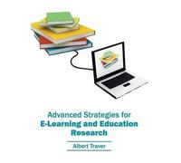 Advanced Strategies for E-Learning and Education Research (Copertina rigida)
