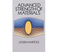 J. P. Den Hartog Advanced Strength of Materials (Tascabile)