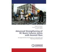 Advanced Strengthening of RC Beam Column Joints with Aramid Fibre: An Experimental Investigation on Strength and Ductility Enhancement