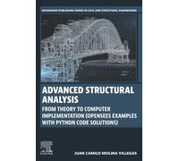 Advanced Structural Analysis: From Theory to Computer Implementation: Opensees Examples With Python Code Solutions