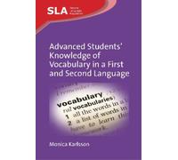 Advanced Students’ Knowledge of Vocabulary in a First and Sec (Copertina rigida)