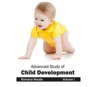 Advanced Study of Child Development: Volume I (Copertina rigida)
