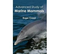 Advanced Study of Marine Mammals (Copertina rigida)