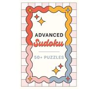 Advanced Sudoku Book: Sudoku Puzzle Book for Advanced Players | Level Difficult Sudoku Puzzles | Sudoku Book for Adults | 6x9 Book with 100+ Pages | 50+ Activity Pages | Solutions Included