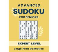 Advanced Sudoku for Seniors | Expert Level | Large Print Collection: 180 Very Difficult Logic Puzzles