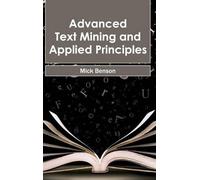Advanced Text Mining and Applied Principles (Copertina rigida)