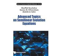 Advanced Topics On Semilinear Evolution Equations: 25
