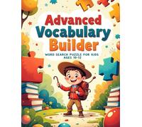Advanced Vocabulary Builder Word Search Puzzle for Kids Ages 10-12