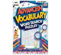 Advanced Vocabulary Word Search Puzzles: Learn and Master Advanced English Words with Fun and Challenging Word Search Puzzles | 6 x 9 in, 126 pages