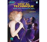 Advanced Vocal Technique: Middle Voice, Placement & Style