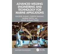 Advanced Welding Engineering and Technology for Marine Applications