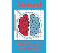 Advanced Word Search Puzzle Book: Word Puzzles with Easy to Read Print about Advanced, Challenging, Difficult and Complex Words | 6x9 inches, 110 pages | 50+ puzzles
