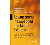 Advancement in Embedded and Mobile Systems: Proceedings of the 2nd Icta-emos Conference, 19 - 20 September 2024, Kigali, Rwanda