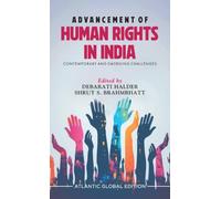 Advancement of Human Rights in India: Contemporary and Emerging Challenges