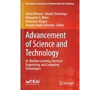 Advancement of Science and Technology: AI, Machine Learning, Electrical Engineering, and Computing Technologies