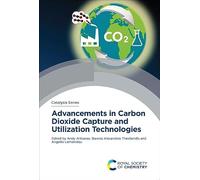 Advancements in Carbon Dioxide Capture and Utilization Technologies: Volume 50